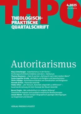 Abbildung von der Fakultät für Theologie der Kath. Privat-Universität Linz Die Professoren und Professorinnen | Autoritarismus | 1. Auflage | 2025 | beck-shop.de