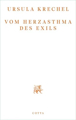 Abbildung von Krechel | Vom Herzasthma des Exils | 1. Auflage | 2025 | beck-shop.de