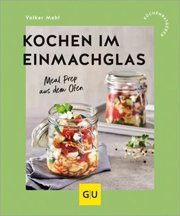 Abbildung von Mehl | Kochen im Einmachglas | 1. Auflage | 2025 | beck-shop.de