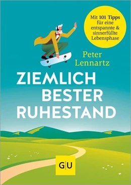 Abbildung von Lennartz | Ziemlich bester Ruhestand | 1. Auflage | 2025 | beck-shop.de