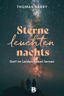 Abbildung von Härry | Sterne leuchten nachts | 1. Auflage | 2025 | beck-shop.de