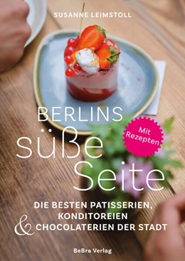 Abbildung von Leimstoll | Berlins süße Seite | 1. Auflage | 2025 | beck-shop.de