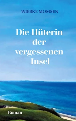 Abbildung von Momsen | Die Hüterin der vergessenen Insel | 3. Auflage | 2025 | beck-shop.de