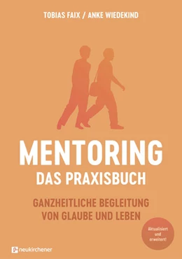 Abbildung von Faix / Wiedekind | Mentoring - Das Praxisbuch | 9. Auflage | 2025 | beck-shop.de