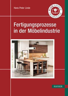 Abbildung von Linde | Fertigungsprozesse in der Möbelindustrie | 1. Auflage | 2025 | beck-shop.de
