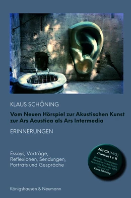 Abbildung von Schöning | Vom Neuen Hörspiel zur Akustischen Kunst zur Ars Acustica als Ars Intermedia | 1. Auflage | 2025 | beck-shop.de
