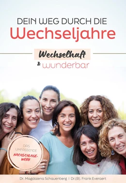 Abbildung von Schauenberg / Everaert | Dein Weg durch die Wechseljahre - wechselhaft & wunderbar | 1. Auflage | 2025 | beck-shop.de