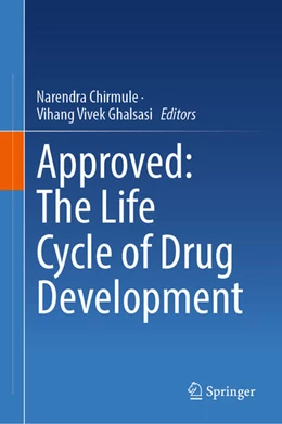Abbildung von Chirmule / Ghalsasi | Approved: The Life Cycle of Drug Development | 1. Auflage | 2025 | beck-shop.de