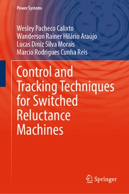 Abbildung von Calixto / Araújo | Control and Tracking Techniques for Switched Reluctance Machines | 1. Auflage | 2025 | beck-shop.de