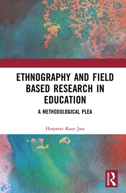 Abbildung von Jass | Ethnography and Field Based Research in Education | 1. Auflage | 2025 | beck-shop.de