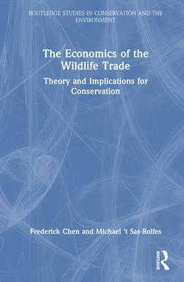 Abbildung von Chen / Sas-Rolfes | The Economics of the Wildlife Trade | 1. Auflage | 2025 | beck-shop.de