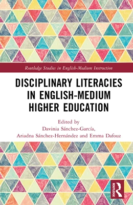 Abbildung von Sanchez-Hernandez / Sanchez-Garcia | Disciplinary Literacies in English-Medium Higher Education | 1. Auflage | 2025 | beck-shop.de