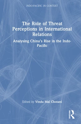 Abbildung von Mai Chotani | The Role of Threat Perceptions in International Relations | 1. Auflage | 2025 | beck-shop.de