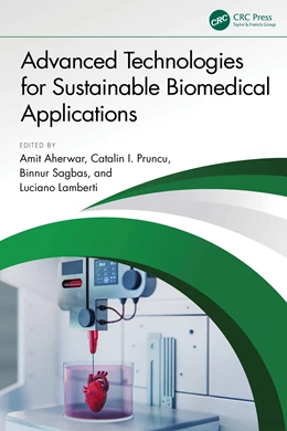 Abbildung von Aherwar / Sagbas | Advanced Technologies for Sustainable Biomedical Applications | 1. Auflage | 2025 | beck-shop.de