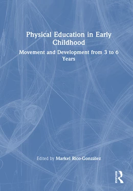 Abbildung von Rico-Gonzalez | Physical Education in Early Childhood | 1. Auflage | 2025 | beck-shop.de