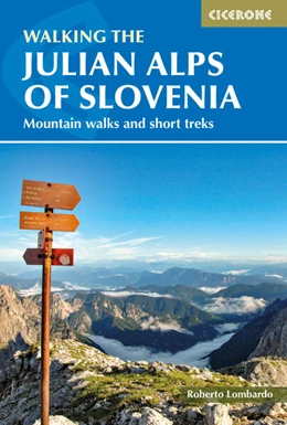 Abbildung von Carey / Lombardo | Walking the Julian Alps of Slovenia | 3. Auflage | 2025 | beck-shop.de