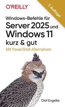 Abbildung von Engelke | Windows-Befehle für Server 2025 und Windows 11 - kurz & gut | 7. Auflage | 2025 | beck-shop.de