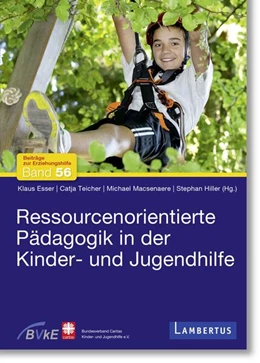 Abbildung von Esser / Teicher | Ressourcenorientierte Pädagogik in der Kinder- und Jugendhilfe | 1. Auflage | 2024 | beck-shop.de