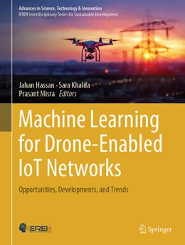 Abbildung von Hassan / Khalifa | Machine Learning for Drone-Enabled IoT Networks | 1. Auflage | 2025 | beck-shop.de