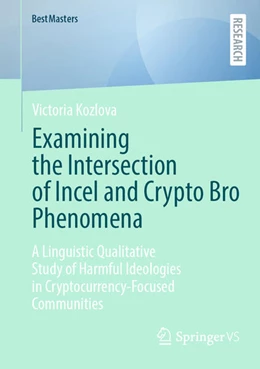 Abbildung von Kozlova | Examining the Intersection of Incel and Crypto Bro Phenomena | 1. Auflage | 2025 | beck-shop.de