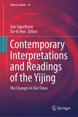 Abbildung von Sigurðsson / Hon | Contemporary Interpretations and Readings of the Yijing | 1. Auflage | 2025 | beck-shop.de