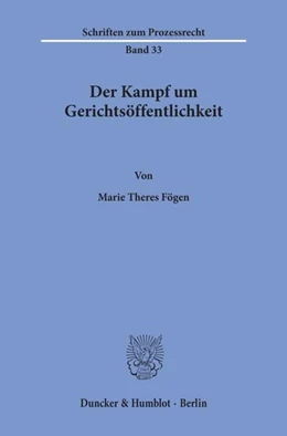 Abbildung von Fögen | Der Kampf um Gerichtsöffentlichkeit. | 1. Auflage | 1974 | beck-shop.de