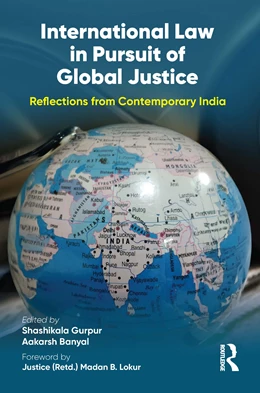 Abbildung von Gurpur / Banyal | International Law in Pursuit of Global Justice | 1. Auflage | 2025 | beck-shop.de