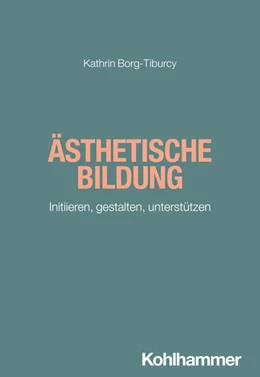 Abbildung von Borg-Tiburcy | Ästhetische Bildung | 1. Auflage | 2025 | beck-shop.de