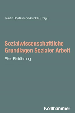 Abbildung von Spetsmann-Kunkel | Sozialwissenschaftliche Grundlagen Sozialer Arbeit | 1. Auflage | 2025 | beck-shop.de