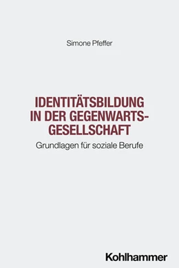 Abbildung von Pfeffer | Identitätsbildung in der Gegenwartsgesellschaft | 1. Auflage | 2025 | beck-shop.de