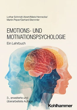 Abbildung von Schmidt-Atzert / Hennecke | Emotions- und Motivationspsychologie | 3. Auflage | 2025 | beck-shop.de