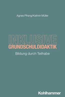 Abbildung von Pfrang / Müller | Inklusive Grundschuldidaktik | 1. Auflage | 2025 | beck-shop.de