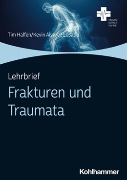 Abbildung von Halfen / Alvarez Losada | Lehrbrief Frakturen und Traumata | 1. Auflage | 2025 | beck-shop.de