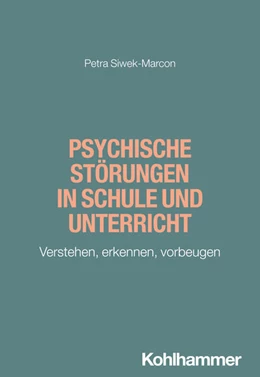 Abbildung von Siwek-Marcon | Psychische Störungen in Schule und Unterricht | 1. Auflage | 2025 | beck-shop.de