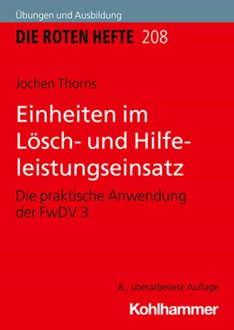 Abbildung von Thorns | Einheiten im Lösch- und Hilfeleistungseinsatz | 8. Auflage | 2025 | beck-shop.de