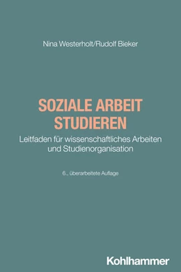 Abbildung von Westerholt / Bieker | Soziale Arbeit studieren | 6. Auflage | 2025 | beck-shop.de