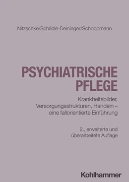 Abbildung von Nitzschke / Schädle-Deininger | Psychiatrische Pflege | 2. Auflage | 2025 | beck-shop.de