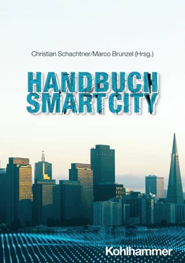 Abbildung von Schachtner / Brunzel | Handbuch Smart City | 1. Auflage | 2025 | beck-shop.de