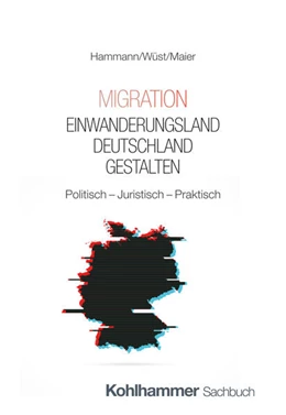 Abbildung von Hammann / Wüst | Migration - Einwanderungsland Deutschland gestalten | 1. Auflage | 2025 | beck-shop.de