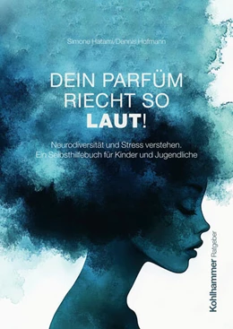 Abbildung von Hatami / Hofmann | Dein Parfüm riecht so laut! | 1. Auflage | 2025 | beck-shop.de