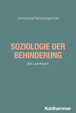 Abbildung von Jochmaring / Pelka | Soziologie der Behinderung | 1. Auflage | 2025 | beck-shop.de