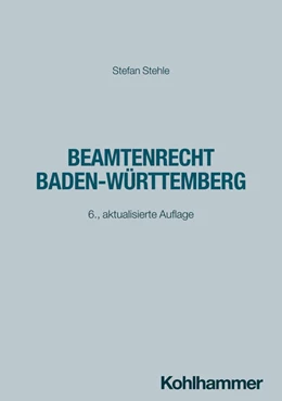 Abbildung von Stehle | Beamtenrecht Baden-Württemberg | 6. Auflage | 2025 | beck-shop.de