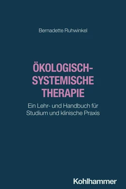 Abbildung von Ruhwinkel | Ökologisch-systemische Therapie | 1. Auflage | 2025 | beck-shop.de