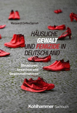Abbildung von Marquardt / Oelfke | Häusliche Gewalt und Femizide in Deutschland | 1. Auflage | 2025 | beck-shop.de