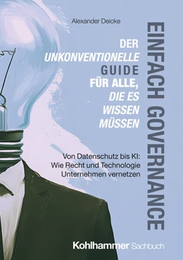 Abbildung von Deicke | Einfach Governance - Der unkonventionelle Guide für alle, die es wissen müssen | 1. Auflage | 2025 | beck-shop.de