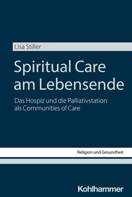 Abbildung von Stiller | Spiritual Care am Lebensende | 1. Auflage | 2025 | beck-shop.de