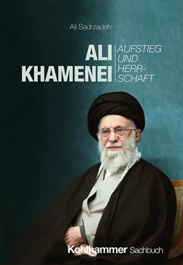 Abbildung von Sadrzadeh | Ali Khamenei | 1. Auflage | 2025 | beck-shop.de