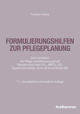 Abbildung von Henke | Formulierungshilfen zur Pflegeplanung | 11. Auflage | 2025 | beck-shop.de