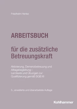 Abbildung von Henke | Arbeitsbuch für die zusätzliche Betreuungskraft | 5. Auflage | 2025 | beck-shop.de