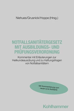 Abbildung von Niehues / Grusnick | Notfallsanitätergesetz mit Ausbildungs- und Prüfungsverordnung | 1. Auflage | 2025 | beck-shop.de
